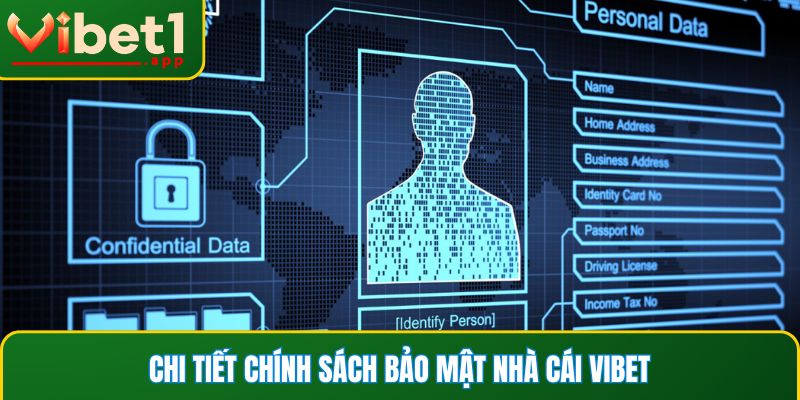 Chi tiết nội dung quy định bảo mật của nhà cái Vibet