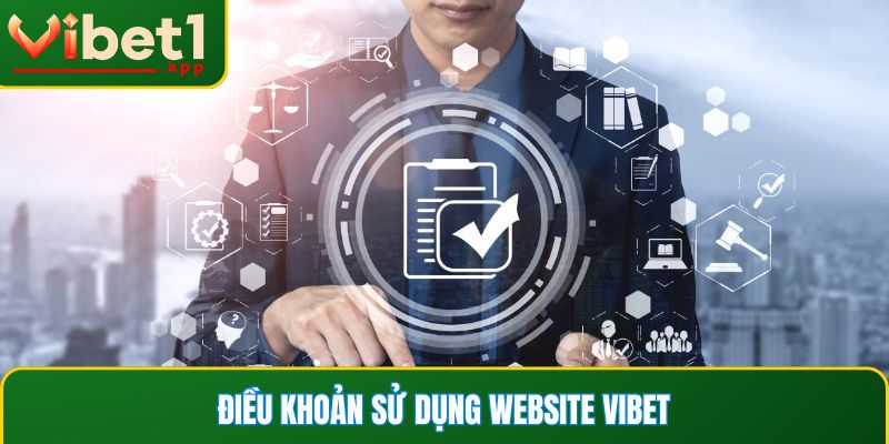 Cập nhật điều khoản điều kiện sử dụng website Vibet