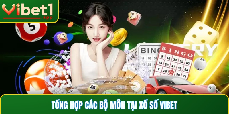 Xổ số Vibet cung cấp nhiều hình thức mới mẻ